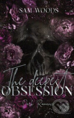 Kniha: The deepest Obsession (DE) (Sam Woods). Nova MD, 2023 Kniha: The deepest Obsession (DE) (Sam Woods). Nova MD, 2023
