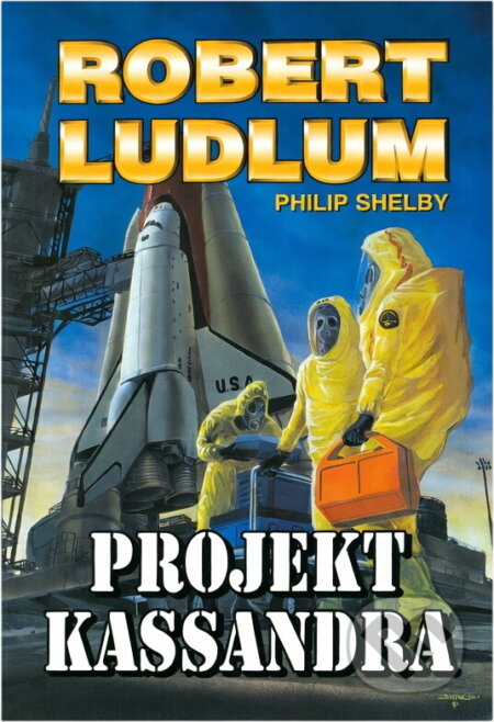 Kniha: Projekt Kassandra (Robert Ludlum a Philip Shelby). Domino, 2003 Kniha: Projekt Kassandra (Robert Ludlum a Philip Shelby). Domino, 2003