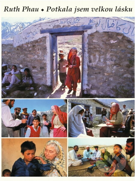 Kniha: Potkala jsem velkou lásku (Ruth Pfau). , 2000 Kniha: Potkala jsem velkou lásku (Ruth Pfau). , 2000