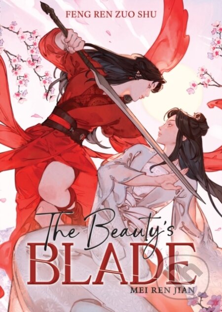 Kniha: The Beauty's Blade: Mei Ren Jian (Novel) (Feng Ren Zuo Shu). Seven Seas, 2025 Kniha: The Beauty's Blade: Mei Ren Jian (Novel) (Feng Ren Zuo Shu). Seven Seas, 2025