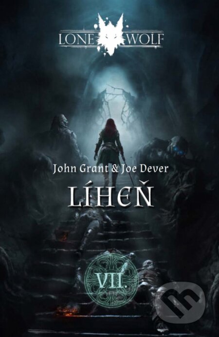 Kniha: Legendy o Lone Wolfovi 7 - Líheň (Joe Dever a John Grant). Mytago, 2025 Kniha: Legendy o Lone Wolfovi 7 - Líheň (Joe Dever a John Grant). Mytago, 2025
