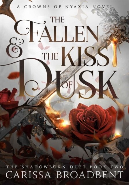 Kniha: Fallen and the Kiss of Dusk (Carissa Broadbent). Pan Macmillan, 2025 Kniha: Fallen and the Kiss of Dusk (Carissa Broadbent). Pan Macmillan, 2025