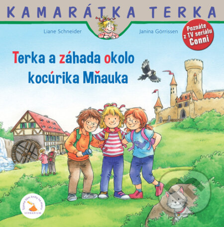 Kniha: Terka a záhada okolo kocúrika Mňauka (Liane Schneider). Verbarium, 2025 Kniha: Terka a záhada okolo kocúrika Mňauka (Liane Schneider). Verbarium, 2025