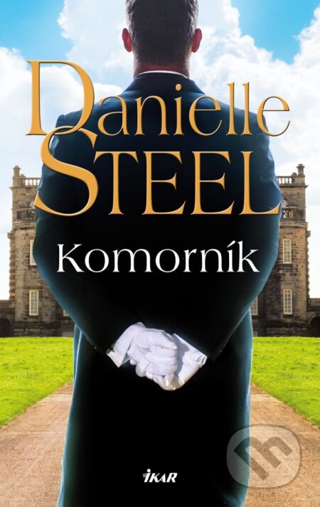 Kniha: Komorník (Danielle Steel). Ikar CZ, 2026 Kniha: Komorník (Danielle Steel). Ikar CZ, 2026