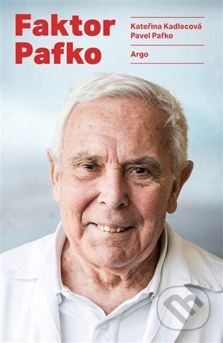 Kniha: Faktor Pafko (Kateřina Kadlecová a Pavel Pafko). Argo, 2025 Kniha: Faktor Pafko (Kateřina Kadlecová a Pavel Pafko). Argo, 2025