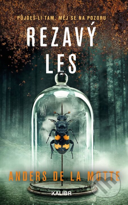 E-kniha: Rezavý les (Anders de la Motte). Kalibr, 2025 E-kniha: Rezavý les (Anders de la Motte). Kalibr, 2025