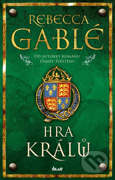 E-kniha: Hra králů (Rebecca Gablé). Ikar CZ, 2025 E-kniha: Hra králů (Rebecca Gablé). Ikar CZ, 2025