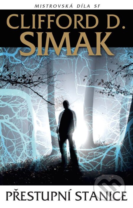 E-kniha: Přestupní stanice (Clifford D. Simak). Laser books, 2025 E-kniha: Přestupní stanice (Clifford D. Simak). Laser books, 2025