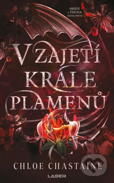 E-kniha: V zajetí krále plamenů (Chloe Chastaine). Laser books, 2025 E-kniha: V zajetí krále plamenů (Chloe Chastaine). Laser books, 2025