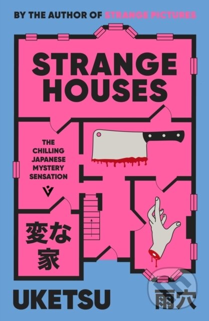 Kniha: Strange Houses (Uketsu). Pushkin Press, 2025 Kniha: Strange Houses (Uketsu). Pushkin Press, 2025
