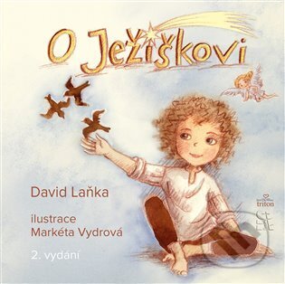 Kniha: O Ježíškovi (David Laňka). Triton, 2025 Kniha: O Ježíškovi (David Laňka). Triton, 2025