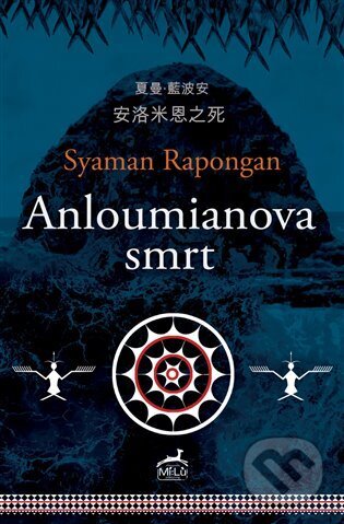Kniha: Anloumianova smrt (Syaman Rapongan). Mi:Lu Publishing, 2025 Kniha: Anloumianova smrt (Syaman Rapongan). Mi:Lu Publishing, 2025