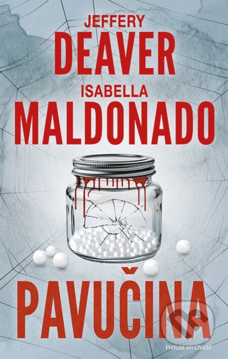Kniha: Pavučina (Jeffery Deaver a Isabella Maldonado). Metafora, 2025 Kniha: Pavučina (Jeffery Deaver a Isabella Maldonado). Metafora, 2025