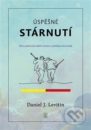 Kniha: Úspěšné stárnutí (Daniel J. Levitin). Dybbuk, 2025 Kniha: Úspěšné stárnutí (Daniel J. Levitin). Dybbuk, 2025