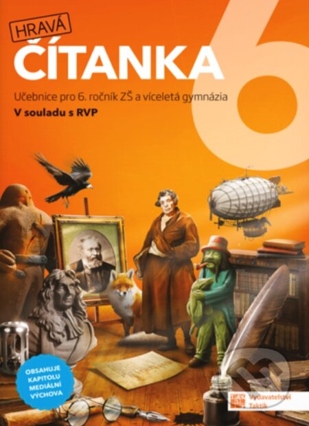 Kniha: Hravá čítanka 6 - učebnice (Taktik). Taktik, 2025 Kniha: Hravá čítanka 6 - učebnice (Taktik). Taktik, 2025