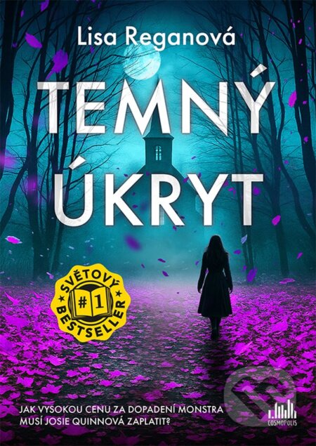 Kniha: Temný úkryt (Lisa Regan). Cosmopolis, 2025 Kniha: Temný úkryt (Lisa Regan). Cosmopolis, 2025