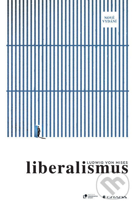 Kniha: Liberalismus (Ludwig von Mises). Grada, 2025 Kniha: Liberalismus (Ludwig von Mises). Grada, 2025