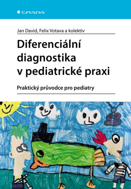 Kniha: Diferenciální diagnostika v pediatrické praxi (Jan David a Felix Votava). Grada, 2025 Kniha: Diferenciální diagnostika v pediatrické praxi (Jan David a Felix Votava). Grada, 2025