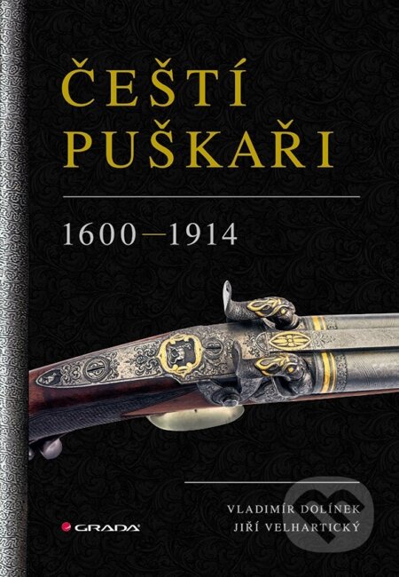 Kniha: Čeští puškaři (Vladimír Dolínek). Grada, 2025 Kniha: Čeští puškaři (Vladimír Dolínek). Grada, 2025