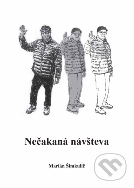 Kniha: Nečakaná návšteva (Marián Šimkulič). WM Agentura, 2024 Kniha: Nečakaná návšteva (Marián Šimkulič). WM Agentura, 2024