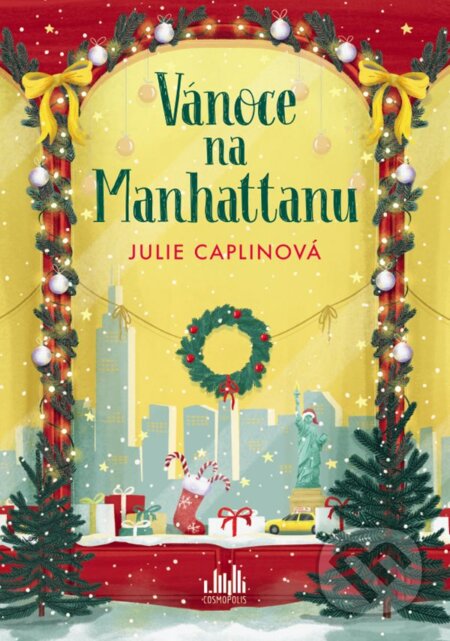 Kniha: Vánoce na Manhattanu (Julie Caplin). Cosmopolis, 2025 Kniha: Vánoce na Manhattanu (Julie Caplin). Cosmopolis, 2025