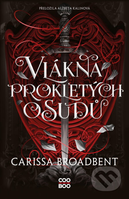 E-kniha: Vlákna prokletých osudů (Carissa Broadbent). CooBoo CZ, 2025 E-kniha: Vlákna prokletých osudů (Carissa Broadbent). CooBoo CZ, 2025