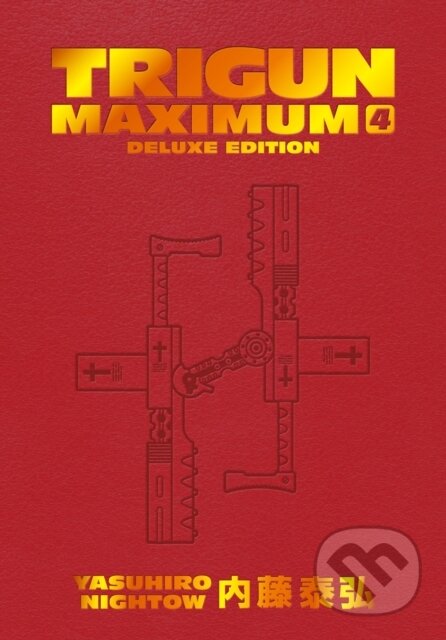Kniha: Trigun Maximum Deluxe Edition Volume 4 (Justin Burns a Yasuhiro Nightow). Dark Horse, 2025 Kniha: Trigun Maximum Deluxe Edition Volume 4 (Justin Burns a Yasuhiro Nightow). Dark Horse, 2025