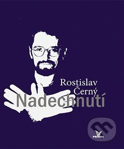 Kniha: Nadechnutí (Rostislav Černý). Primus, 2017 Kniha: Nadechnutí (Rostislav Černý). Primus, 2017