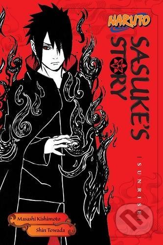 Kniha: Naruto: Sasuke's Story--Sunrise (Masashi Kishimoto a Shin Towada). Viz Media, 2017 Kniha: Naruto: Sasuke's Story--Sunrise (Masashi Kishimoto a Shin Towada). Viz Media, 2017