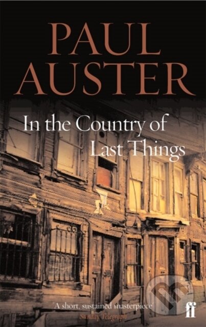 Kniha: In the Country of Last Things (Paul Auster). Faber and Faber, 2005 Kniha: In the Country of Last Things (Paul Auster). Faber and Faber, 2005