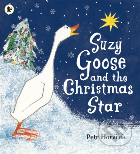 Kniha: Suzy Goose and the Christmas Star (Petr Horáček). Walker books, 2010 Kniha: Suzy Goose and the Christmas Star (Petr Horáček). Walker books, 2010