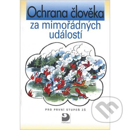 Kniha: Ochrana člověka za mimořádných událostí pro první stupeň ZŠ (Věra Danielovská). Fortuna, 2010 Kniha: Ochrana člověka za mimořádných událostí pro první stupeň ZŠ (Věra Danielovská). Fortuna, 2010