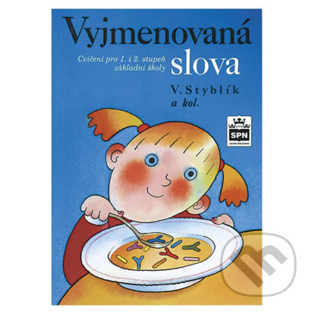 Kniha: Vyjmenovaná slova, cvičebnice českého jazyka (Vlastimil Styblík). SPN - pedagogické nakladatelství, 2010 Kniha: Vyjmenovaná slova, cvičebnice českého jazyka (Vlastimil Styblík). SPN - pedagogické nakladatelství, 2010