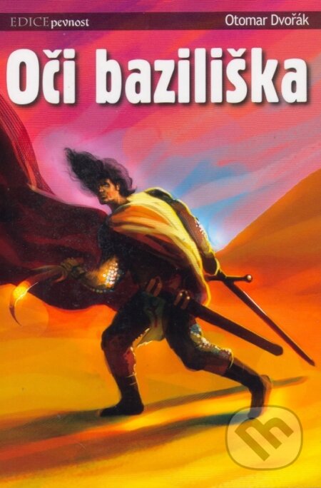 Kniha: Oči baziliška (Otomar Dvořák). Wolf Publishing, 2007 Kniha: Oči baziliška (Otomar Dvořák). Wolf Publishing, 2007