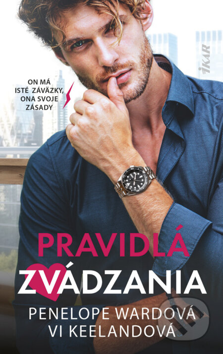 E-kniha: Pravidlá zvádzania (Penelope Ward a Vi Keeland). Ikar, 2025 E-kniha: Pravidlá zvádzania (Penelope Ward a Vi Keeland). Ikar, 2025