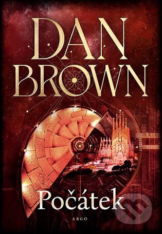 Kniha: Počátek (Dan Brown). Argo, 2025 Kniha: Počátek (Dan Brown). Argo, 2025