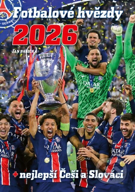 Kniha: Fotbalové hvězdy 2026 (Jan Palička a Martin Mls). Alicanto, 2025 Kniha: Fotbalové hvězdy 2026 (Jan Palička a Martin Mls). Alicanto, 2025