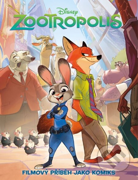 Kniha: Zootropolis: Filmový příběh jako komiks (Alicanto). Alicanto, 2025 Kniha: Zootropolis: Filmový příběh jako komiks (Alicanto). Alicanto, 2025