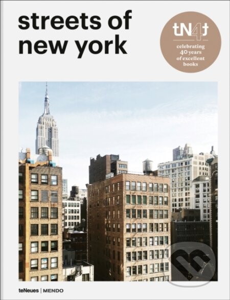Kniha: Streets of New York (MENDO). teNeues Publishing, 2025 Kniha: Streets of New York (MENDO). teNeues Publishing, 2025