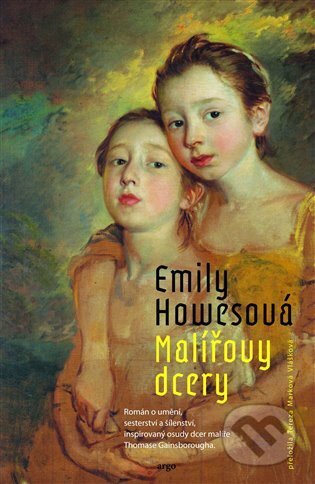 Kniha: Malířovy dcery (Emily Howesová). Argo, 2025 Kniha: Malířovy dcery (Emily Howesová). Argo, 2025