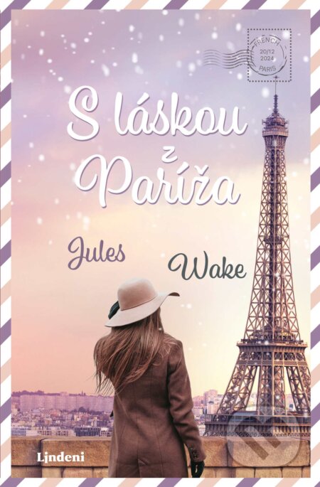 Kniha: S láskou z Paríža (Jules Wake). Lindeni, 2025 Kniha: S láskou z Paríža (Jules Wake). Lindeni, 2025