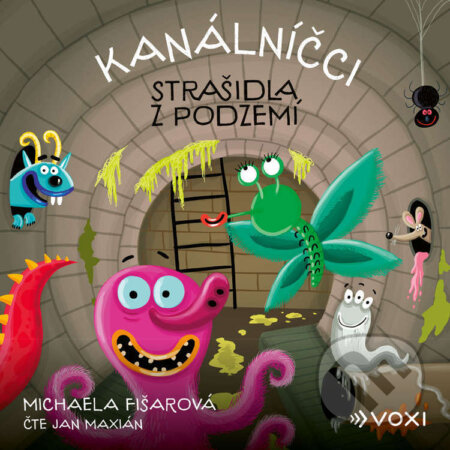 Audiokniha: Kanálníčci: Strašidla z podzemí (Michaela Fišarová). Voxi, 2025 Audiokniha: Kanálníčci: Strašidla z podzemí (Michaela Fišarová). Voxi, 2025