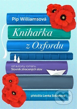 E-kniha: Knihařka z Oxfordu (Pip Williamsová). Argo, 2025 E-kniha: Knihařka z Oxfordu (Pip Williamsová). Argo, 2025