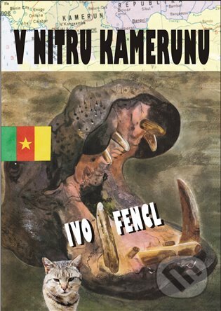 Kniha: V nitru Kamerunu (Ivo Fencl). ArtKrist, 2025 Kniha: V nitru Kamerunu (Ivo Fencl). ArtKrist, 2025
