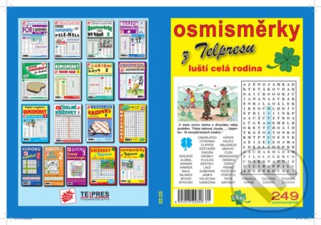 Osmisměrky z Telpresu luští celá rodina 2/2025 - 249 osmisměrek (Telpres). Telpres, 2025 Osmisměrky z Telpresu luští celá rodina 2/2025 - 249 osmisměrek (Telpres). Telpres, 2025
