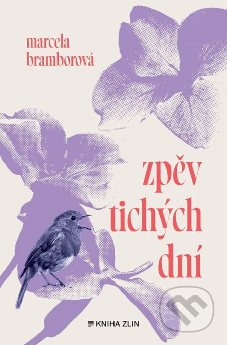Kniha: Zpěv tichých dní (Marcela Bramborová). Kniha Zlín, 2025 Kniha: Zpěv tichých dní (Marcela Bramborová). Kniha Zlín, 2025