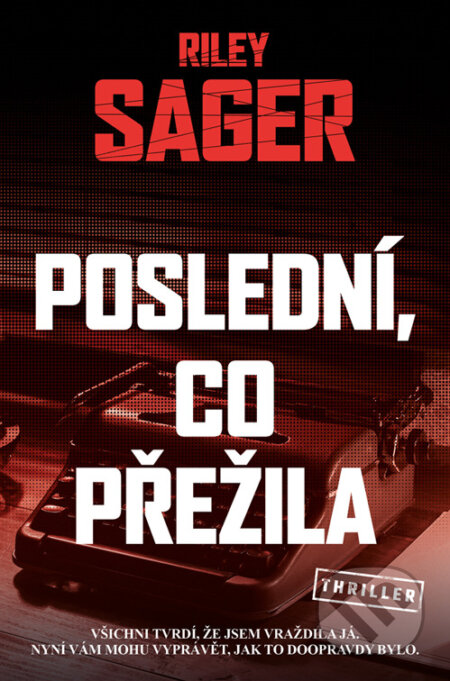 E-kniha: Poslední, co přežila (Riley Sager). Vendeta, 2025 E-kniha: Poslední, co přežila (Riley Sager). Vendeta, 2025