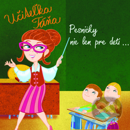 Hudobné CD: Učiteľka Táňa: Pesničky nie len pre deti (A.L.I.). A.L.I., 2025 Hudobné CD: Učiteľka Táňa: Pesničky nie len pre deti (A.L.I.). A.L.I., 2025
