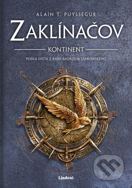 Kniha: Zaklínačov Kontinent (Alain T. Puysségur). Lindeni, 2025 Kniha: Zaklínačov Kontinent (Alain T. Puysségur). Lindeni, 2025