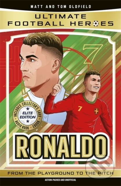 Kniha: Ultimate Football Heroes: Ronaldo (Elite Edition) (Matt Oldfield Ltd). John Blake, 2025 Kniha: Ultimate Football Heroes: Ronaldo (Elite Edition) (Matt Oldfield Ltd). John Blake, 2025